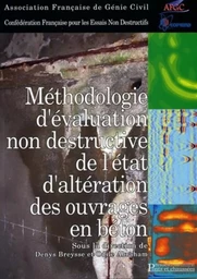 Méthodologie d'évaluation non destructive de l'état d'altération des ouvrages en béton