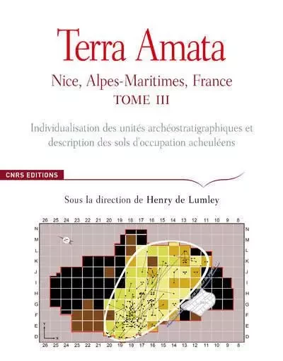 Terra Amata T3. Nice, Alpes - Maritimes, France - Henry de Lumley - CNRS editions