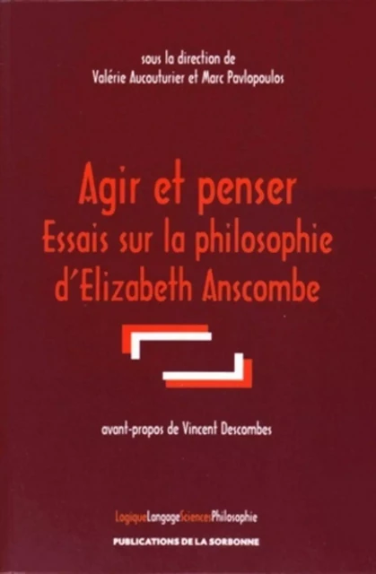 Agir et penser - Valérie Aucouturier, Marc Pavlopoulos - ED SORBONNE