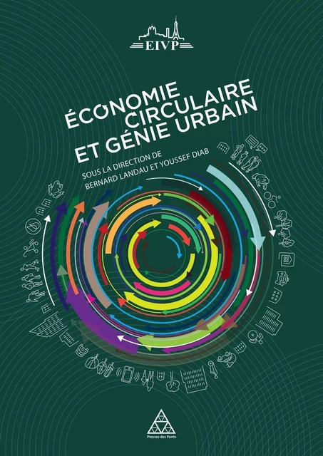 Economie circulaire, territoires et génie urbain - Youssef Diab, Bernard Landau - PONTS CHAUSSEES