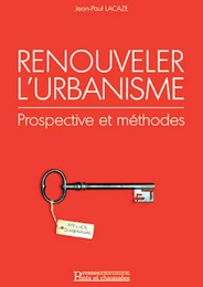 Renouveler l'urbanisme