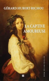 LA CAPTIVE AMOUREUSE