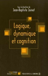 Logique, dynamique et cognition