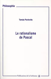 Le rationalisme de Pascal