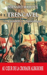 TRENCAVEL TOME 3 - LES CAVALIERS DE L'APOCALYPSE