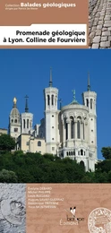 PROMENADE GEOLOGIQUE A LYON. COLLINE DE FOURVIERE