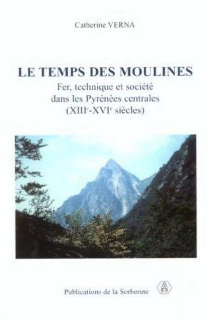 Le temps des moulines - Catherine Verna - ED SORBONNE