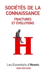 Société de la connaissance. Mutations et fractures