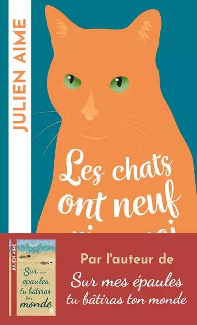 Les chats ont neuf vies, moi j'en aurai deux - Julien Aime - L'Archipel