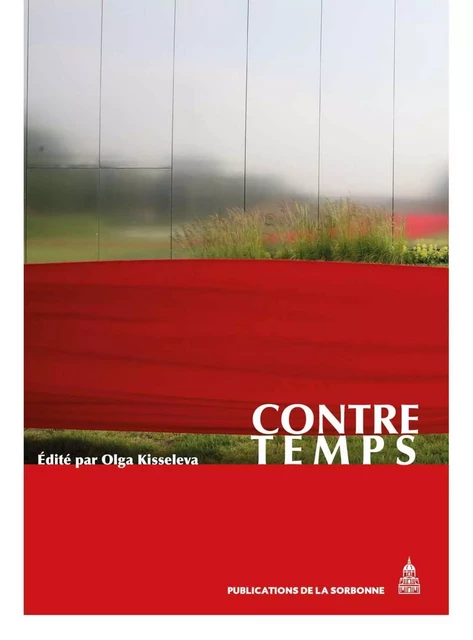 Contre-temps - Olga Kisseleva - ED SORBONNE