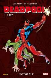 Deadpool : L'intégrale 1997 (T03)