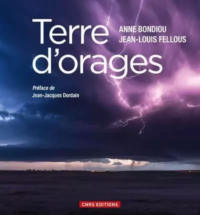 Terres d'orages - Anne Bondiou-Clergerie, Jean Louis Fellous - CNRS editions