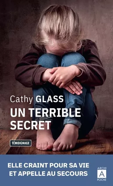 Un terrible secret - Cathy Glass - L'Archipel