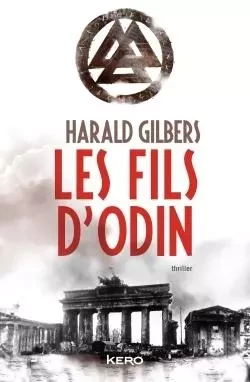 LES FILS D ODIN - Harald Gilbers - KERO