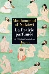 La prairie parfumée où s'ébattent les plaisirs