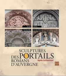 SCULPTURES DES PORTAILS ROMANS D'AUVERGNE