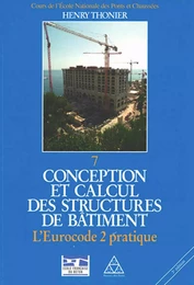 Conception et calcul des structures de bâtiment - Tome 7