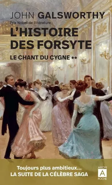 L'histoire des Forsyte - Tome 2 Le chant du cygne - John Galsworthy - L'Archipel