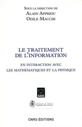 Le Traitement de l'information en interaction avec les mathématiques et la physique