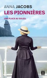 Les pionnières - Tome 1 Une place au soleil