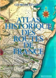 Atlas historique des routes de France