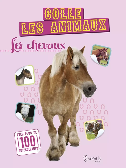 Les chevaux -  Collectif - GRENOUILLE