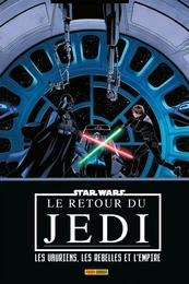 Star Wars : Le retour du Jedi : Les vauriens, les rebelles et l'empire