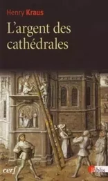 L'Argent des cathédrales