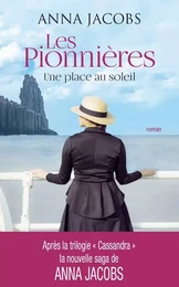 Les pionnières - Tome 1 Une place au soleil