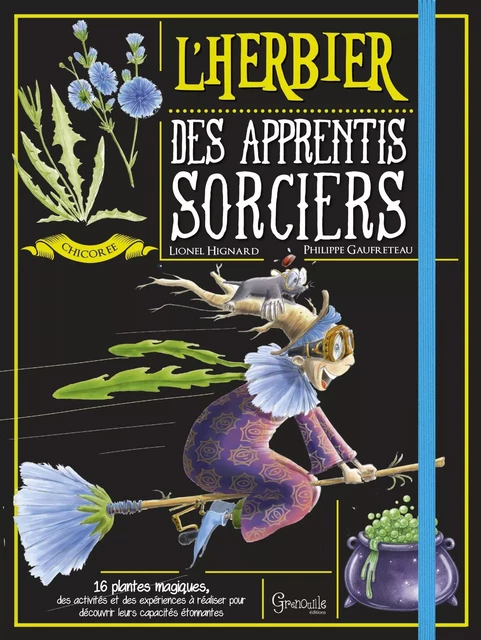 L'herbier des apprentis sorciers - Lionel Hignard - GRENOUILLE