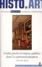 Goûts privés et enjeux publics dans la patrimonialisation (XVIIIe-XXIe siècle)