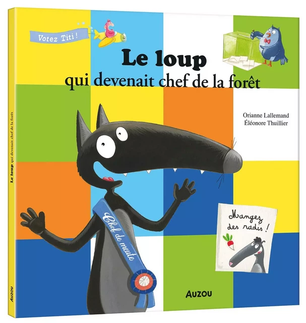 LE LOUP QUI DEVENAIT CHEF DE LA FORÊT -  - AUZOU EDITIONS