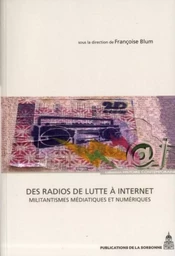 Des radios de lutte à Internet