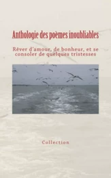 Anthologie des poèmes inoubliables