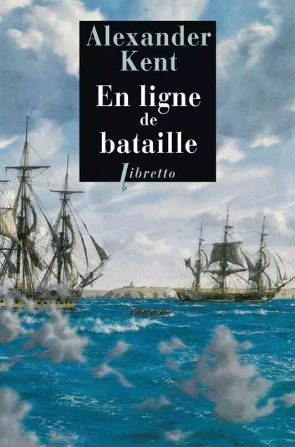 En ligne de bataille - Alexander Kent - LIBRETTO