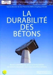 La durabilité des bétons (avec CD-ROM)