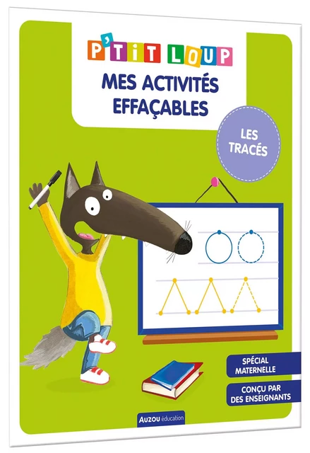 P'TIT LOUP MES ACTIVITÉS EFFACABLES - LES TRACÉS - Orianne Lallemand - AUZOU EDITIONS