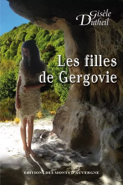 Les filles de Gergovie - G Dutheil - MONTS AUVERGNE