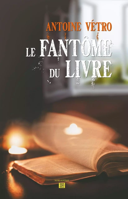 Le Fantôme du livre - Antoine Vétro - TDO