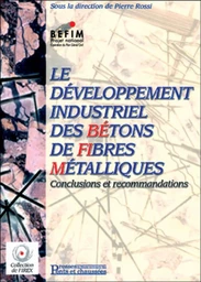 Le développement industriel des bétons de fibres métalliques