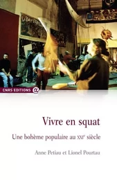 Vivre en squat - Une bohême populaire au XXIè siècle