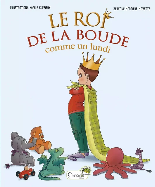 Le Roi de la boude - Servane Barrière-Havette - GRENOUILLE