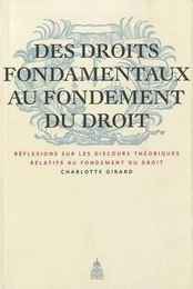 Des droits fondamentaux au fondement du droit