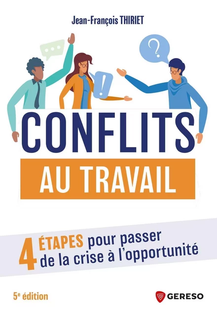 Conflits au travail - Jean-François Thiriet - GERESO