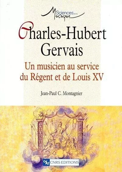 Charles Hubert Gervais 1671-1744 -  Collectif - CNRS editions