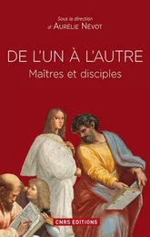 De l'un à l'autre. Maîtres et disciples