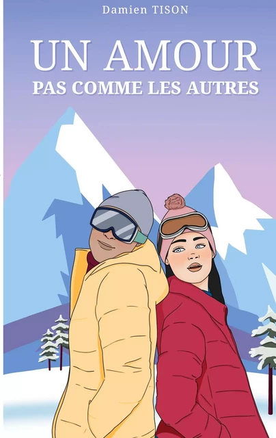 Un amour pas comme les autres - Damien Tison - BOOKS ON DEMAND