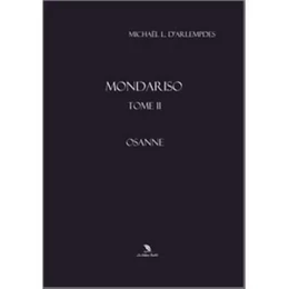 MONDARISO Tome II - Osanne