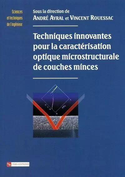 Techniques innovantes pour la caractérisation optique micros -  Collectif - CNRS editions