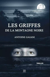 LES GRIFFES DE LA MONTAGNE NOIRE